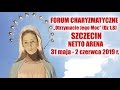 Forum Charyzmatyczne - Otrzymacie Jego moc - Szczecin 2 czerwca 2019